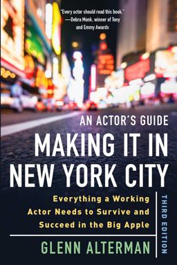 An Actor's Guide--Making It in New York City, Third Edition An Actor's Guide--Making It in New York City, Third Edition