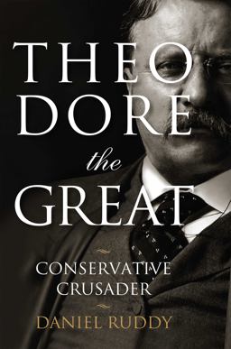 Theodore the Great Conservative Crusader  9781621572640 Front Cover