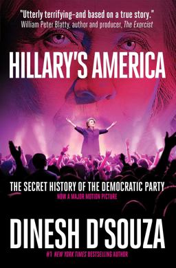 Hillary's America The Secret History of the Democratic Party  9781621573470 Front Cover