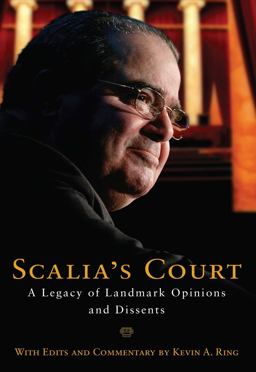 Scalia's Court A Legacy of Landmark Opinions and Dissents  9781621575221 Front Cover