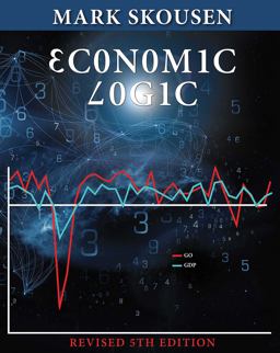 Economic Logic, Fifth Edition 5th 9781621577706 Front Cover
