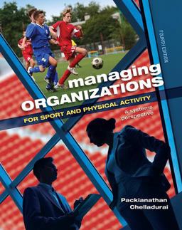 Managing Organizations for Sport and Physical Activity A Systems Perspective 4th 9781621590149 Front Cover