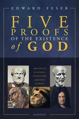 Five Proofs of the Existence of God:  9781621641339 Front Cover