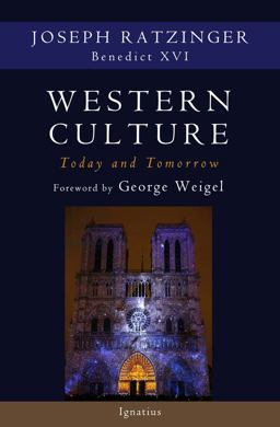 Western Culture Today and Tomorrow Addressing the Fundamental Issues  9781621643166 Front Cover