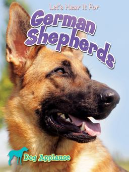 Let's Hear It for German Shepherd