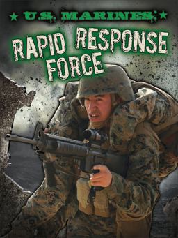 U. S. Marines Rapid Response Force  9781621698173 Front Cover
