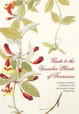Guide to the Vascular Plants of Tennessee  9781621901006 Front Cover
