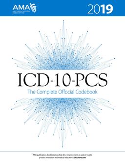 Icd-10-pcs 2019 the Complete Official Codebook:  9781622027750 Front Cover