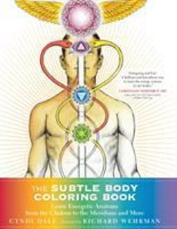 Subtle Body Coloring Book Learn Energetic Anatomy--From the Chakras to the Meridians and More  9781622036073 Front Cover