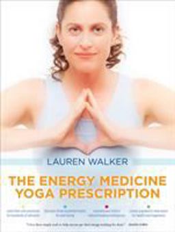 Energy Medicine Yoga Prescription  9781622036615 Front Cover