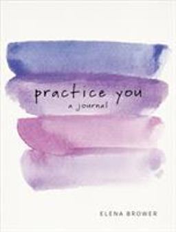 Practice You A Journal  9781622039227 Front Cover