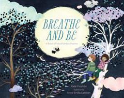 Breathe and Be A Book of Mindfulness Poems  9781622039371 Front Cover