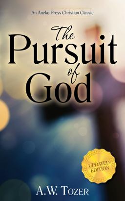 The Pursuit of God:  9781622452965 Front Cover