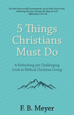 5 Things Christians Must Do