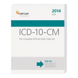 Icd-10-cm: the Complete Official Draft Code Set - 2014 Draft: The Complete Official Draft Code Set  9781622540679 Front Cover