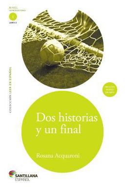Dos historias y un final / Two Stories and One End:  9781622632183 Front Cover