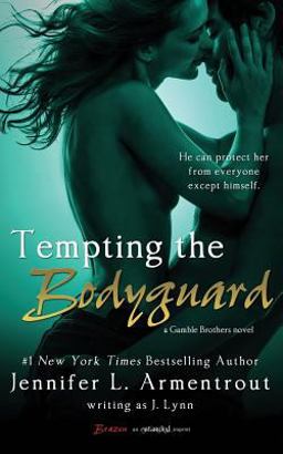 Tempting the Bodyguard (Entangled Brazen)