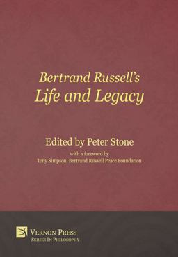 Bertrand Russell's Life and Legacy Bertrand Russell's Life and Legacy