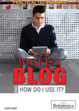 What Is a Blog and How Do I Use It?