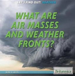 What Are Air Masses and Weather Fronts?