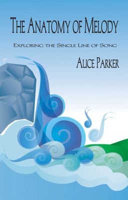 The Anatomy of Melody