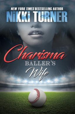 Charisma: Baller's Wife Charisma: Baller's Wife
