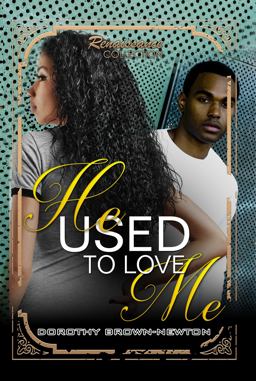 He Used to Love Me Renaissance Collection  9781622865482 Front Cover