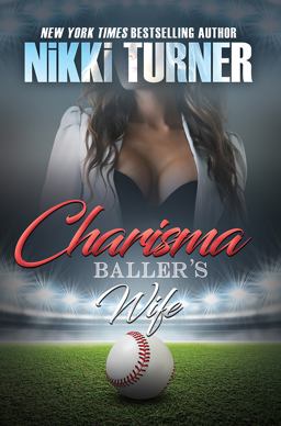 Charisma: Baller's Wife Charisma: Baller's Wife