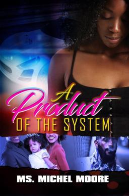 Product of the System  9781622866632 Front Cover
