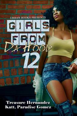 Girls from Da Hood 12  9781622866939 Front Cover