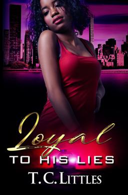 Loyal to His Lies  9781622866960 Front Cover