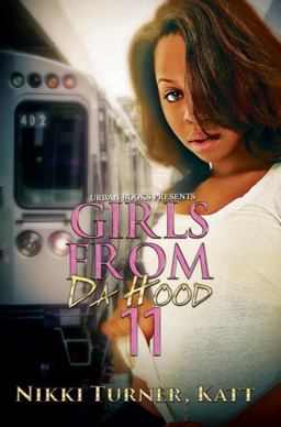Girls from Da Hood 11 Girls from Da Hood 11