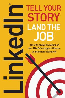 LinkedIn Tell Your Story, Land the Job  9781623155766 Front Cover