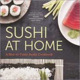Sushi at Home A Mat-To-Table Sushi Cookbook  9781623155971 Front Cover