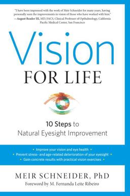 Vision for Life, Revised Edition Ten Steps to Natural Eyesight Improvement  9781623170080 Front Cover