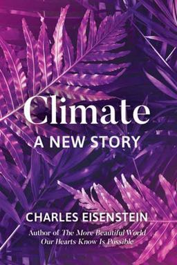 Climate A New Story  9781623172480 Front Cover