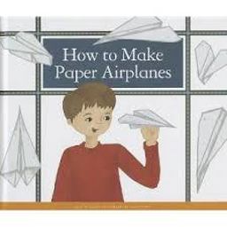How to Make Paper Airplanes