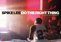 Spike Lee Do the Right Thing 25th 9781623260422 Front Cover