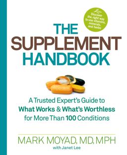 Supplement Handbook A Trusted Expert's Guide to What Works and What's Worthless for More Than 100 Conditions  9781623360351 Front Cover