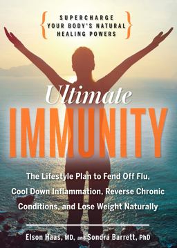 Ultimate Immunity Supercharge Your Body's Natural Healing Powers  9781623363901 Front Cover