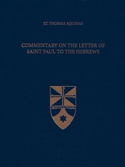 Commentary on the Letter of Saint Paul to the Hebrews