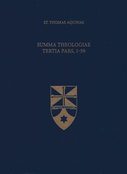 Summa Theologiae Tertia Pars, 1-59