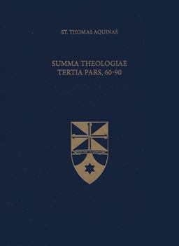 Summa Theologiae Tertia Pars, 60-90