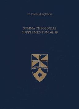 Summa Theologiae Supplementum 69-99