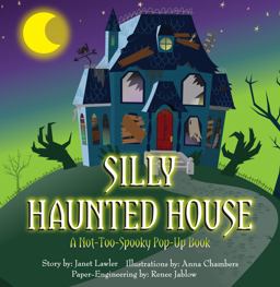 Silly Haunted House A Not-Too-Spooky Pop-Up Book  9781623482626 Front Cover