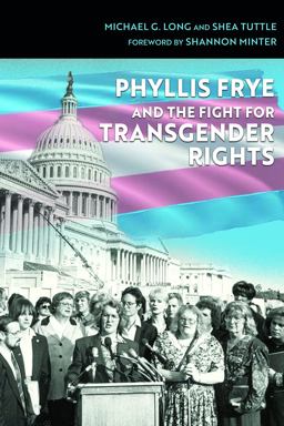 Phyllis Frye and the Fight for Transgender Rights