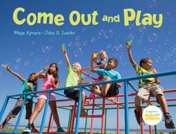 Come Out and Play A Global Journey  9781623541637 Front Cover
