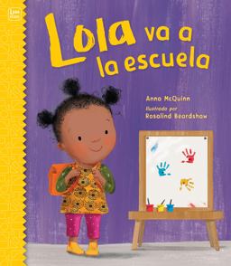 Lola Goes to School  9781623541729 Front Cover