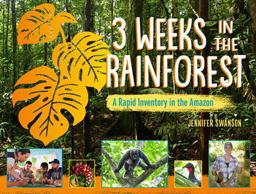 3 Weeks in the Rainforest 3 Weeks in the Rainforest