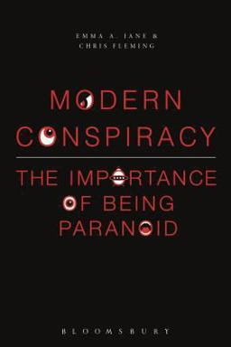 Modern Conspiracy The Importance of Being Paranoid  9781623560911 Front Cover